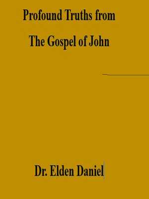 cover image of Profound  Truths from the Gospel of John